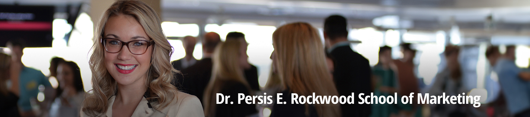 Dr. Persis E. Rockwood School of Marketing